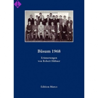 Büsum 1968 Erinnerungen von Robert Hübner